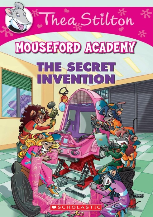 Thea Stilton Mouseford Academy The Secret Invention